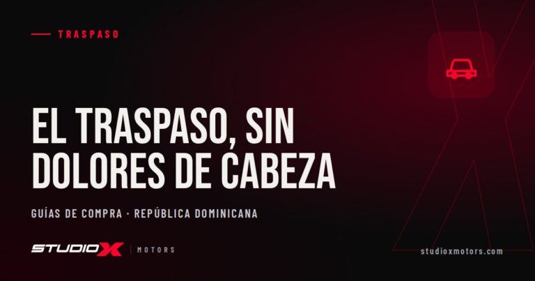 Cómo hacer el traspaso de un vehículo en RD paso a paso
