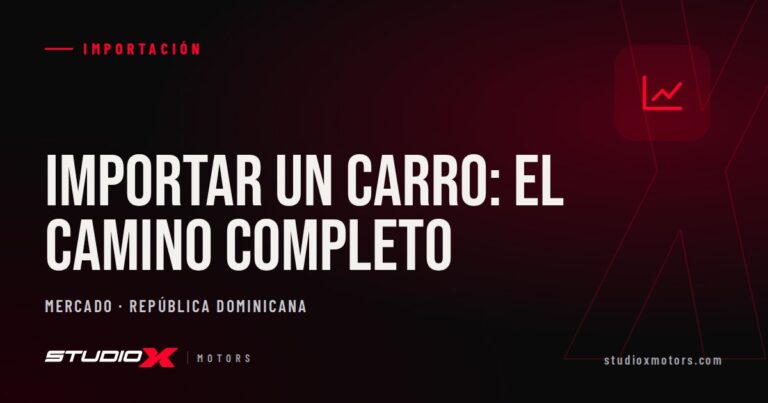 Cómo importar un carro a República Dominicana: lo que debes saber