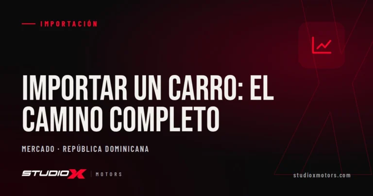 Cómo importar un carro a República Dominicana: lo que debes saber