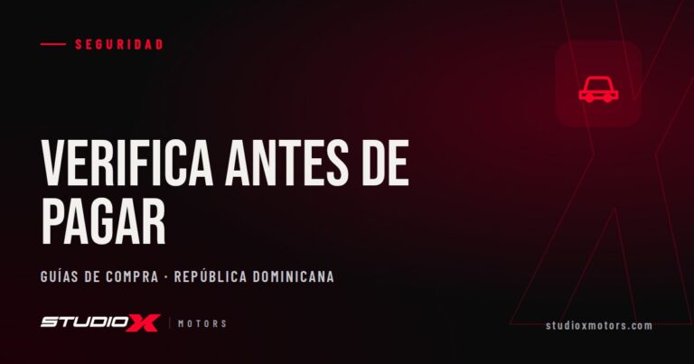 Cómo verificar un vehículo antes de comprarlo en RD