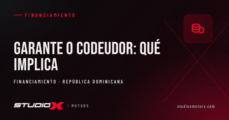 Garante o codeudor para financiar un carro en RD: lo que debes saber