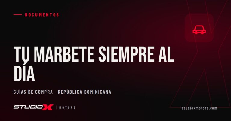 Marbete en República Dominicana: qué es y cómo renovarlo