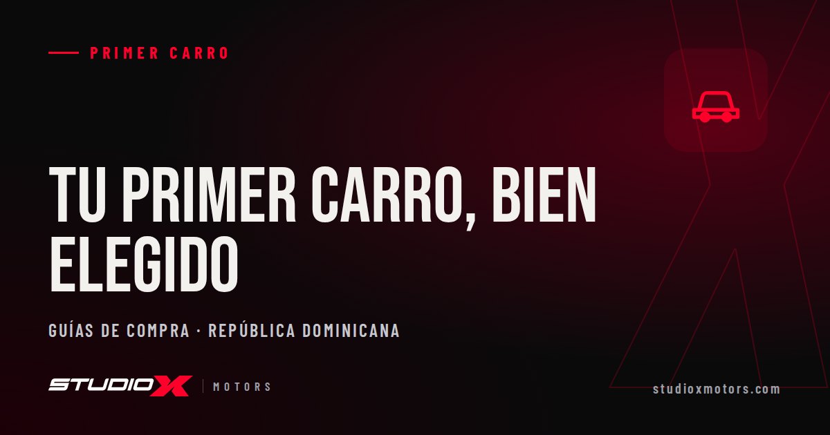 Primer carro económico en RD: opciones y consejos para elegir